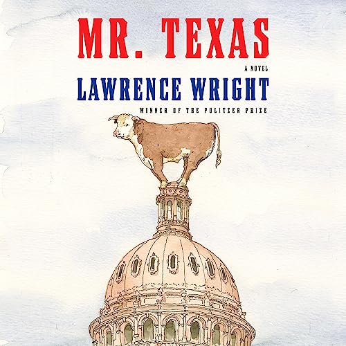 Mr. Texas Audiolibro Por Lawrence Wright arte de portada