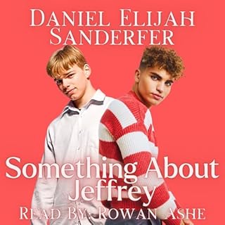 Something About Jeffrey Audiolibro Por Daniel Elijah Sanderfer arte de portada