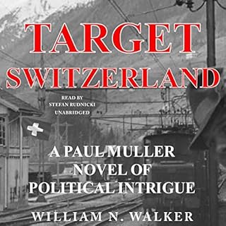 Target Switzerland Audiobook By William N. Walker cover art