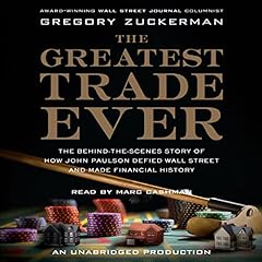 The Greatest Trade Ever Audiolibro Por Gregory Zuckerman arte de portada