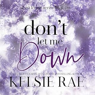 Don't Let Me Down Audiolibro Por Kelsie Rae arte de portada