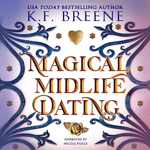 Magical Midlife Dating: A Paranormal Women's Fiction Novel Audiobook By K.F. Breene cover art