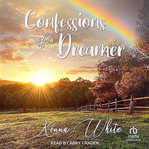 Confessions of a Dreamer Audiolibro Por Kenna White arte de portada