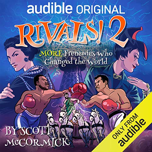 Rivals 2! More Frenemies Who Changed the World Audiobook By Scott McCormick cover art