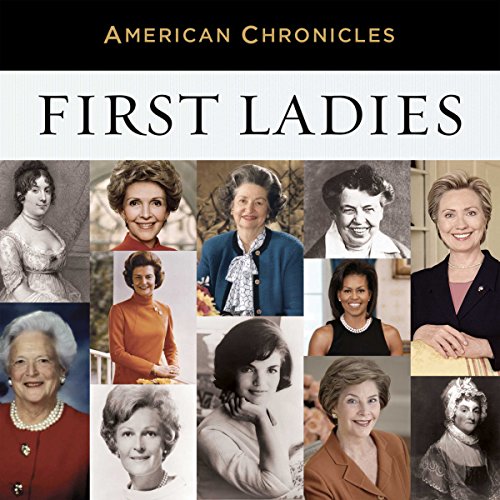 NPR American Chronicles: First Ladies Audiolibro Por National Public Radio arte de portada