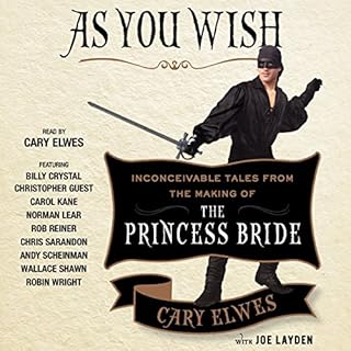 As You Wish Audiobook By Cary Elwes, Joe Layden, Rob Reiner - foreword cover art