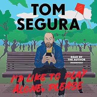 I'd Like to Play Alone, Please Audiolibro Por Tom Segura arte de portada