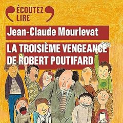 Couverture de La Troisi&egrave;me Vengeance de Robert Poutifard