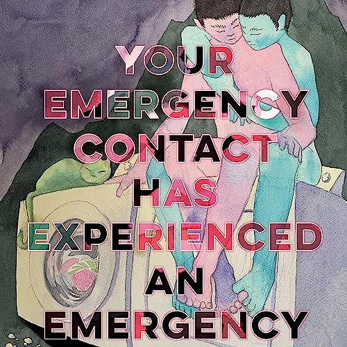 Your Emergency Contact Has Experienced an Emergency cover art