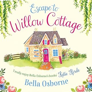 Escape to Willow Cottage Audiolibro Por Bella Osborne arte de portada