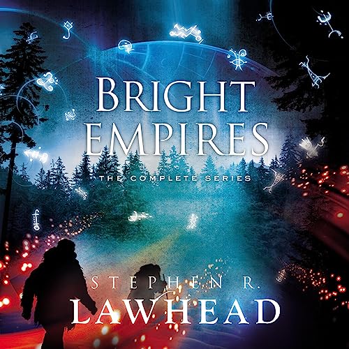 The Bright Empires Series Audiobook By Stephen Lawhead cover art