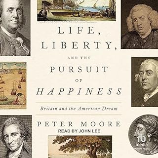 Life, Liberty, and the Pursuit of Happiness Audiolibro Por Peter Moore arte de portada