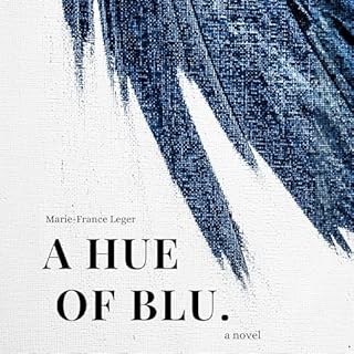 A Hue of Blu Audiolibro Por Marie-France Leger arte de portada