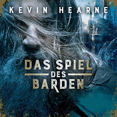 Das Spiel des Barden Audiobook By Kevin Hearne cover art