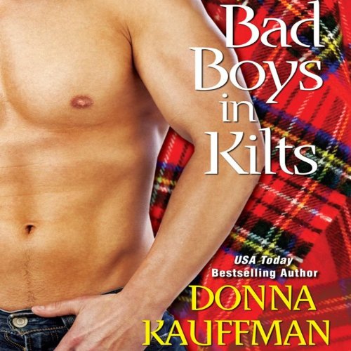 Bad Boys in Kilts Audiolibro Por Donna Kauffman arte de portada