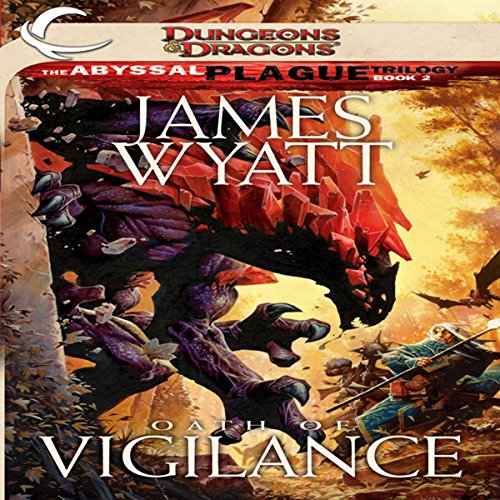 Oath of Vigilance Audiobook By James Wyatt cover art