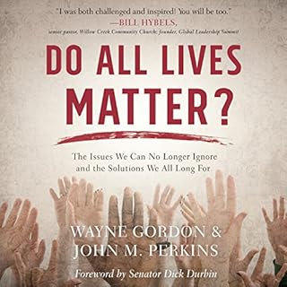 Do All Lives Matter? Audiolibro Por Wayne Gordon, John M. Perkins arte de portada