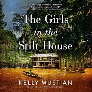 The Girls in the Stilt House Audiolibro Por Kelly Mustian arte de portada