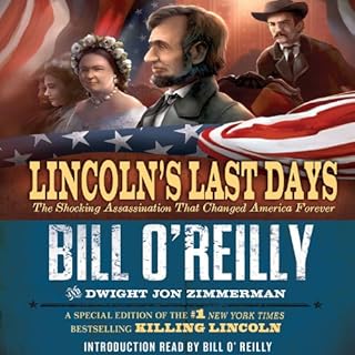 Lincoln's Last Days Audiolibro Por Bill O'Reilly, Dwight Jon Zimmerman arte de portada