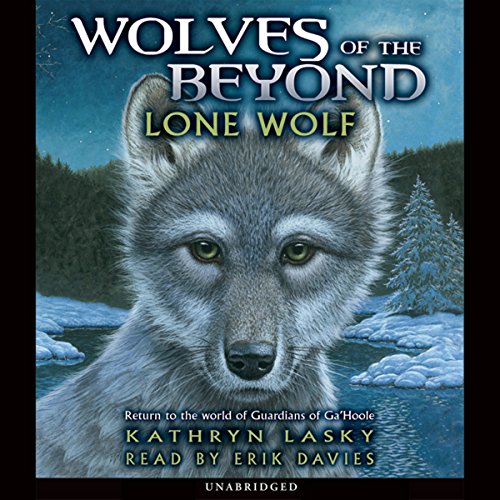 Lone Wolf (Wolves of the Beyond #1) Audiobook By Kathryn Lasky cover art