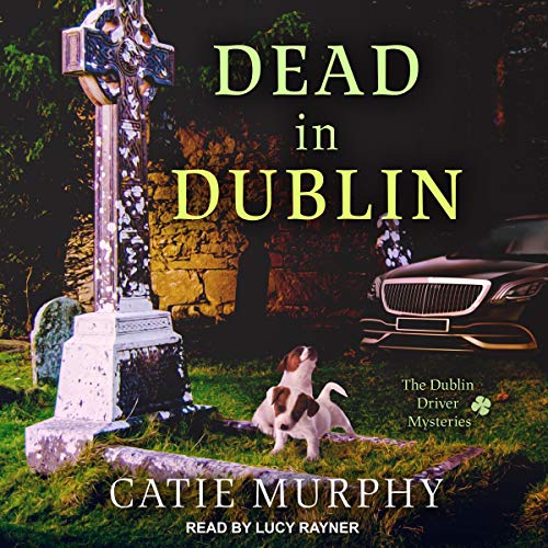 Dead in Dublin Audiolibro Por Catie Murphy arte de portada