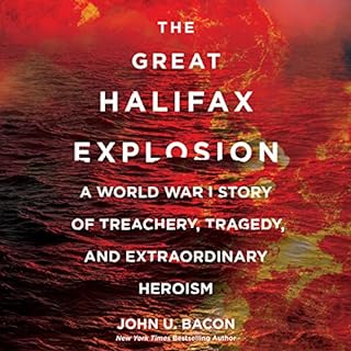 The Great Halifax Explosion Audiolibro Por John U. Bacon arte de portada