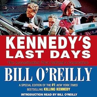 Kennedy's Last Days Audiolibro Por Bill O'Reilly arte de portada