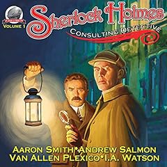 Sherlock Holmes - Consulting Detective, Volume 1 Audiolibro Por Aaron Smith, Van Plexico, Andrew Salmon, I.A. Watson arte de portada