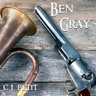 Ben Gray Audiobook By C. J. Petit cover art