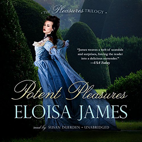 Potent Pleasures Audiobook By Eloisa James cover art