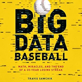 Big Data Baseball Audiolibro Por Travis Sawchik arte de portada