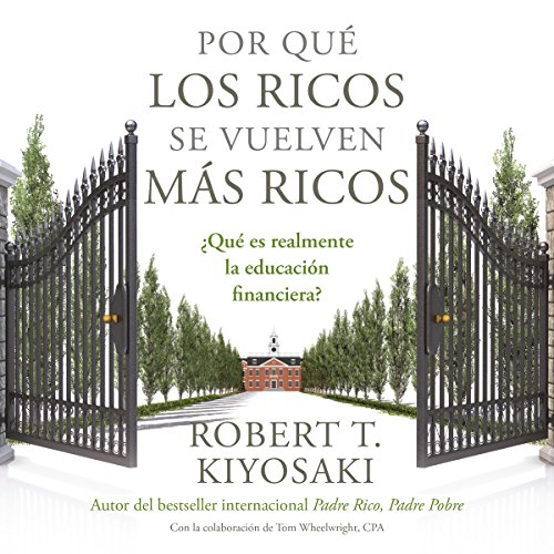 Por qu&eacute; los ricos se vuelven m&aacute;s ricos [Why the Rich Get Richer] copertina