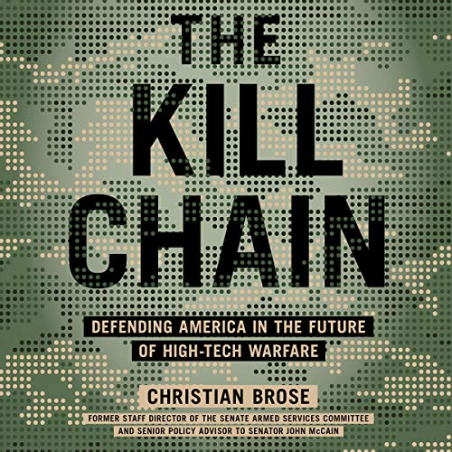 The Kill Chain Audiolibro Por Christian Brose arte de portada