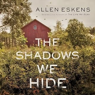 The Shadows We Hide Audiobook By Allen Eskens cover art