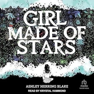 Girl Made of Stars Audiobook By Ashley Herring Blake cover art