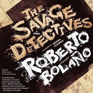 The Savage Detectives Audiobook By Roberto Bola&ntilde;o cover art