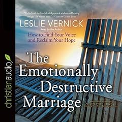 The Emotionally Destructive Marriage Audiolibro Por Leslie Vernick arte de portada