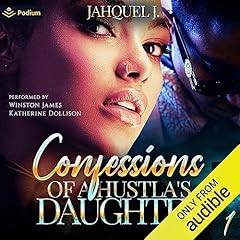 Confessions of a Hustla's Daughter Audiolibro Por Jahquel J. arte de portada