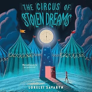 The Circus of Stolen Dreams Audiobook By Lorelei Savaryn cover art