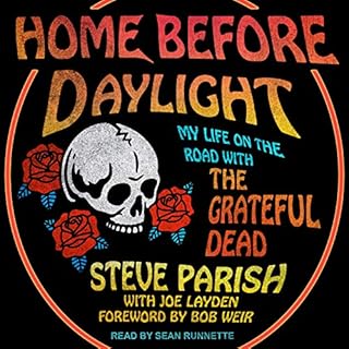 Home Before Daylight Audiolibro Por Steve Parish, Joe Layden - contributor, Bob Weir - foreword arte de portada