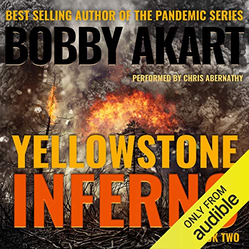 Yellowstone: Inferno: A Post-Apocalyptic Survival Thriller Audiolibro Por Bobby Akart arte de portada