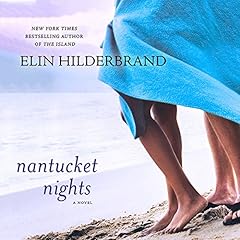 Nantucket Nights Audiobook By Elin Hilderbrand cover art