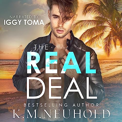 The Real Deal Audiolibro Por K.M. Neuhold arte de portada