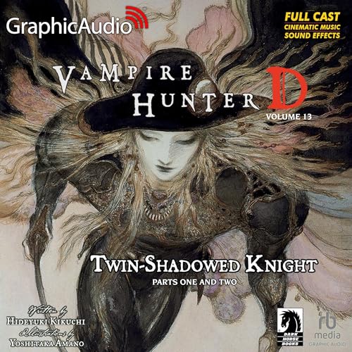 Twin-Shadowed Knight Parts One and Two (Dramatized Adaptation) Audiobook By Hideyuki Kikuchi, Yoshitaka Amano cover art