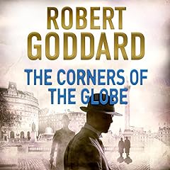 The Corners of the Globe Audiolibro Por Robert Goddard arte de portada