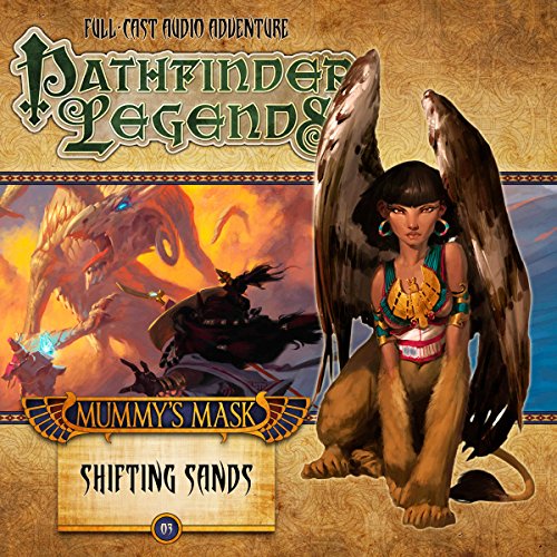 Pathfinder Legends: Mummy's Mask - Shifting Sands Audiolibro Por Cavan Scott, Richard Pett arte de portada