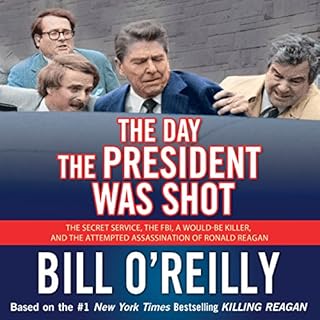 The Day the President Was Shot Audiolibro Por Bill O'Reilly arte de portada