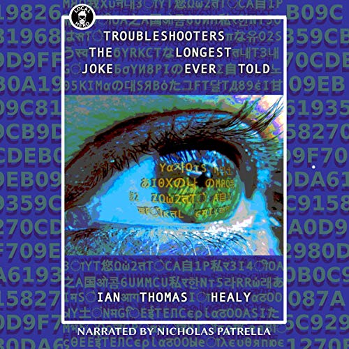 Troubleshooters: The Longest Joke Ever Told Audiolibro Por Ian Thomas Healy arte de portada