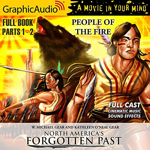 People of the Fire [Dramatized Adaptation] Audiobook By W. Michael Gear, Kathleen O&rsquo;Neal Gear cover art