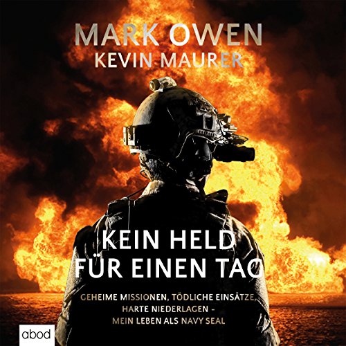 Kein Held f&uuml;r einen Tag Audiobook By Mark Owen, Kevin Maurer cover art